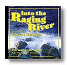Into the Raging River - hier klicken