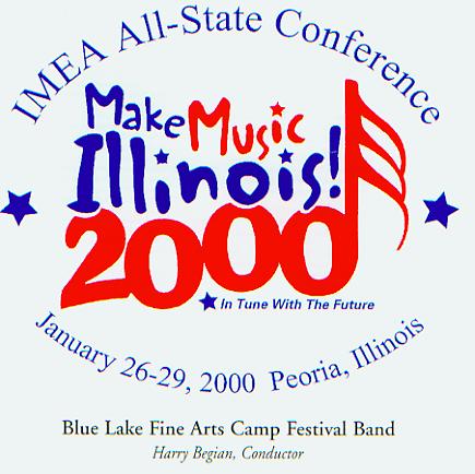 2000 Illinois Music Educators Association: Blue Lake Fine Arts Camp Festival Band - hier klicken