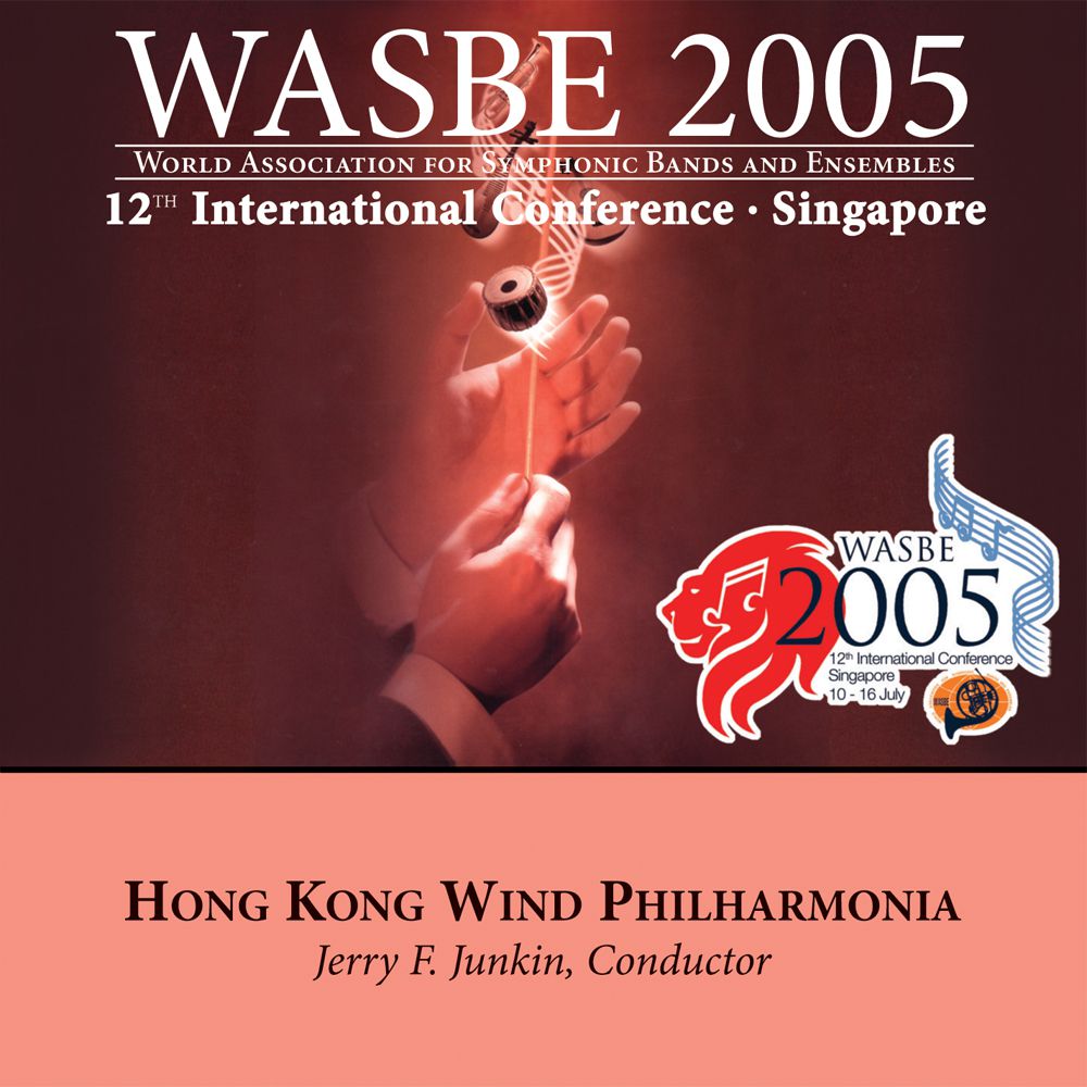 2005 WASBE Singapore: Hong Kong Wind Philharmonia - hier klicken