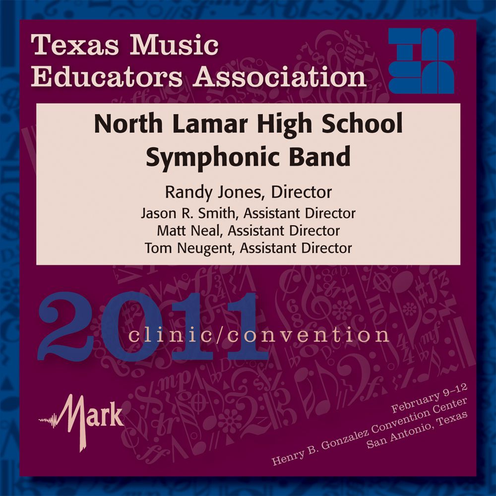 2011 Texas Music Educators Association: North Lamar High School Band - hier klicken
