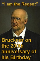2023-10-12 Now I reign  Bruckner on the 200th anniversary of his Birthday - Klik hier